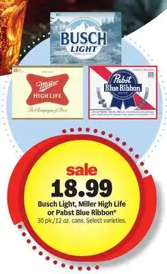 Meijer Busch Light, Miller High Life or Pabst Blue Ribbon offer