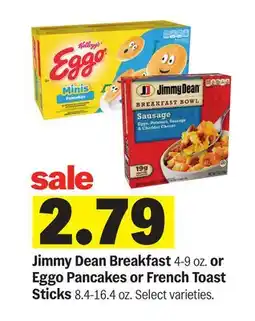 Meijer Jimmy Dean Breakfast 4-9 oz. or Eggo Pancakes or French Toast Sticks 8.4-16.4 oz offer