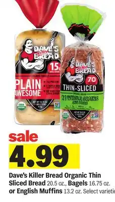 Meijer Dave's Killer Bread Organic Thin Sliced Bread 20.5 oz., Bagels 16.75 oz. or English Muffins 13.2 oz offer