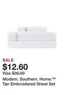 Belk Modern. Southern. Home. Tan Embroidered Sheet Set offer