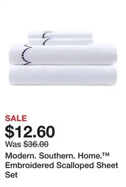 Belk Modern. Southern. Home. Embroidered Scalloped Sheet Set offer