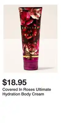 Bath & Body Works Covered In Roses Ultimate Hydration Body Cream offer