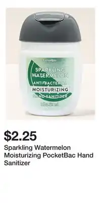 Bath & Body Works Sparkling Watermelon Moisturizing PocketBac Hand Sanitizer offer