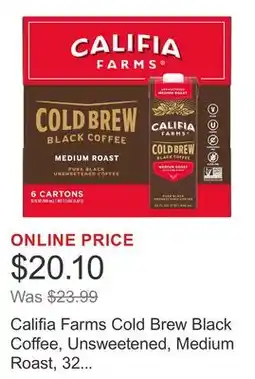 Costco Califia Farms Cold Brew Black Coffee, Unsweetened, Medium Roast, 32 fl oz, 6-count offer