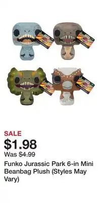 Game Stop Funko Jurassic Park 6-in Mini Beanbag Plush (Styles May Vary) offer