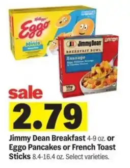 Meijer Jimmy Dean Breakfast or Eggo Pancakes or French Toast Sticks offer