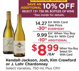 Ralphs Kendall-Jackson, Josh, Kim Crawford or J. Lohr Chardonnay offer