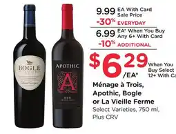 Ralphs Ménage à Trois, Apothic, Bogle or La Vieille Ferme offer