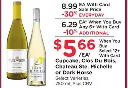Ralphs Cupcake, Clos Du Bois, Chateau Ste. Michelle or Dark Horse offer