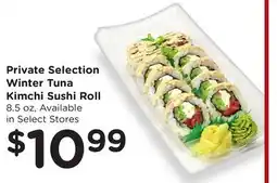 Ralphs Private Selection Winter Tuna Kimchi Sushi Roll offer