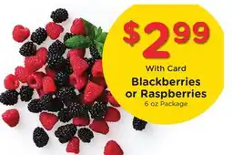 Ralphs Blackberries or Raspberries offer