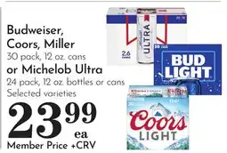 Pavilions Budweiser, Coors, Miller 30 pack, 12 oz. cans or Michelob Ultra 24 pack, 12 oz. bottles or cans offer
