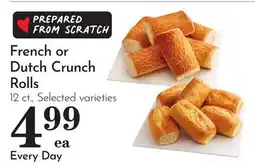 Pavilions French or Dutch Crunch Rolls offer