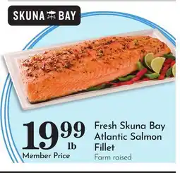 Pavilions Fresh Skuna Bay Atlantic Salmon Fillet offer