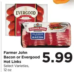 Food 4 Less Farmer John Bacon or Evergood Hot Links offer