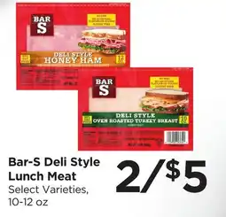 Food 4 Less Bar-S Deli Style Lunch Meat offer