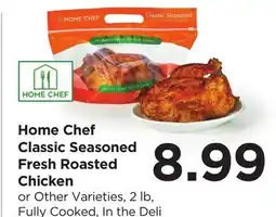 Food 4 Less Home Chef Classic Seasoned Fresh Roasted Chicken offer