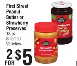 Smart & Final First Street Peanut Butter or Strawberry Preserves offer