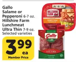Vons Gallo Salame or Pepperoni 6-7 oz. Hillshire Farm Lunchmeat Ultra Thin 7-9 oz offer