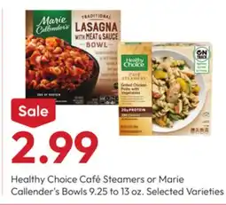 Stater Bros Healthy Choice Café Steamers or Marie Callender's Bowls offer