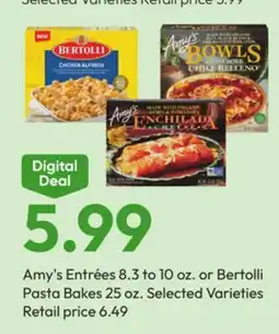 Stater Bros Amy's Entrées 8.3 to 10 oz. or Bertolli Pasta Bakes 25 oz offer