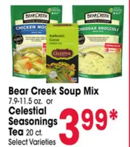Jewel-Osco Bear Creek Soup Mix 7.9-11.5 oz. or Celestial Seasonings Tea 20 ct offer