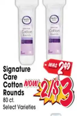 Jewel-Osco Signature Care Cotton Rounds offer