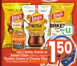 Jewel-Osco Lay's Kettle, Potato or Baked Chips 6.25-8 oz. bags or Tostitos Cream or Cheese Dips 15 oz offer