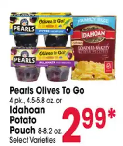 Jewel-Osco Pearls Olives To Go 4 pk., 4.5-5.8 oz. or Idahoan Potato Pouch 8-8.2 oz offer