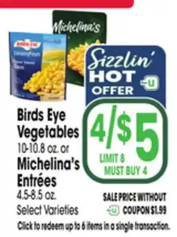 Jewel-Osco Birds Eye Vegetables 10-10.8 oz. or Michelina's Entrées 4.5-8.5 oz offer