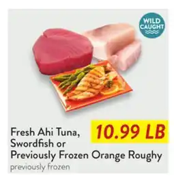Fresh Thyme Fresh Ahi Tuna, Swordfish or Previously Frozen Orange Roughy offer