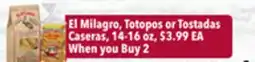 Tony’s Fresh Market El Milagro, Totopos or Tostadas Caseras offer