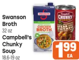 Tony’s Fresh Market Swanson Broth's Chunky, 32 oz. Campbell's Chunky Soup, 18.6-19 oz offer