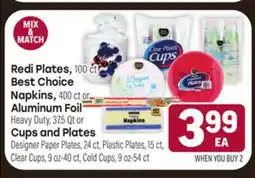 Tony’s Fresh Market Redi Plates, 100ct Best Choice Napkins, 400ct Aluminum Foil Heavy Duty, 37.5Qt or Cups and Plates offer