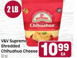 Tony’s Fresh Market V & V Supremo Shredded Chihuahua Cheese offer