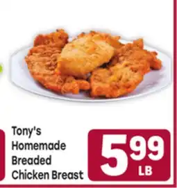 Tony’s Fresh Market Tony's Homemade Breaded Chicken Breast offer