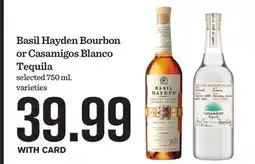 Mariano's Basil Hayden Bourbon or Casamigos Blanco Tequila offer