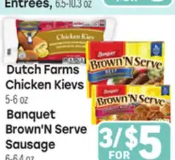 Tony’s Fresh Market Dutch Farms Chicken Kievs 5-6 oz, Banquet Brown'N Serve Sausage 6-6.4oz offer