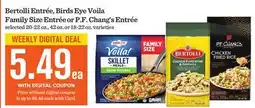 Mariano's Bertolli Entrée, Birds Eye Voila Family Size Entrée or P.F. Chang's Entrée offer