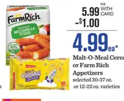 Mariano's Malt-O-Meal Cereal or Farm Rich Appetizers offer