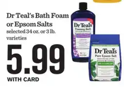 Mariano's Dr Teal's Bath Foam or Epsom Salts offer