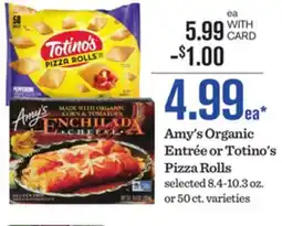 Mariano's Amy's Organic Entrée or Totino's Pizza Rolls offer