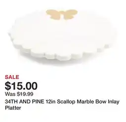 Marshalls 34TH AND PINE 12in Scallop Marble Bow Inlay Platter offer
