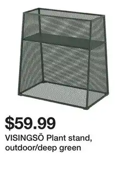 Ikea VISINGSÖ Plant stand, outdoor/deep green offer