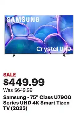 Best Buy Samsung - 75 Class U7900 Series UHD 4K Smart Tizen TV (2025) offer