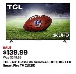 Best Buy TCL - 43 Class F35 Series 4K UHD HDR LED Smart Fire TV (2025) offer