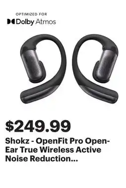 Best Buy Shokz - OpenFit Pro Open-Ear True Wireless Active Noise Reduction Earbuds - Black offer