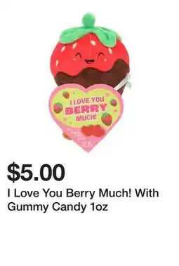 Five Below I Love You Berry Much! With Gummy Candy 1oz offer