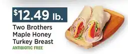 Heinen's Two Brothers Maple Honey Turkey Breast offer