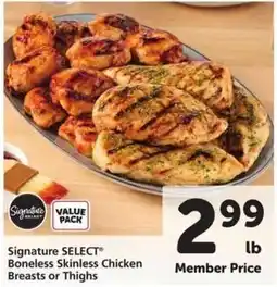 Safeway Signature SELECT Boneless Skinless Chicken Breasts or Thighs offer